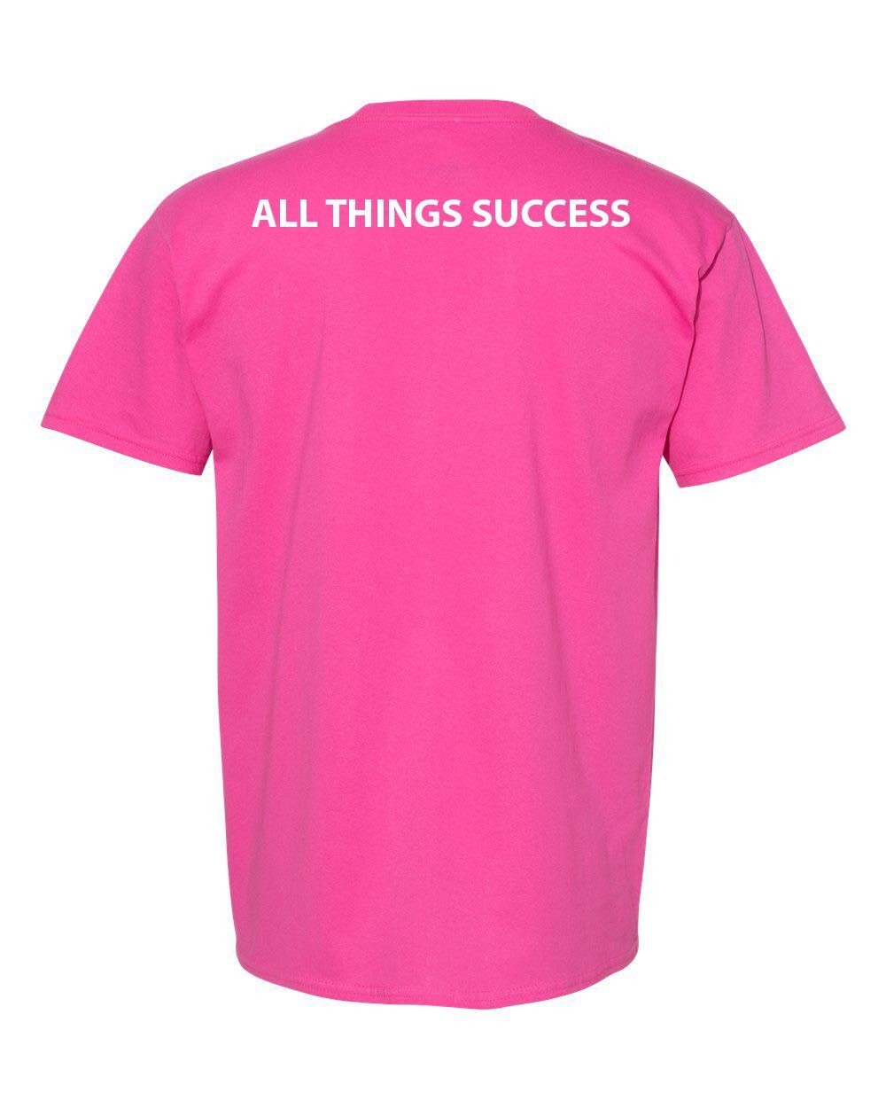 All Things Success - Pink T Shirt